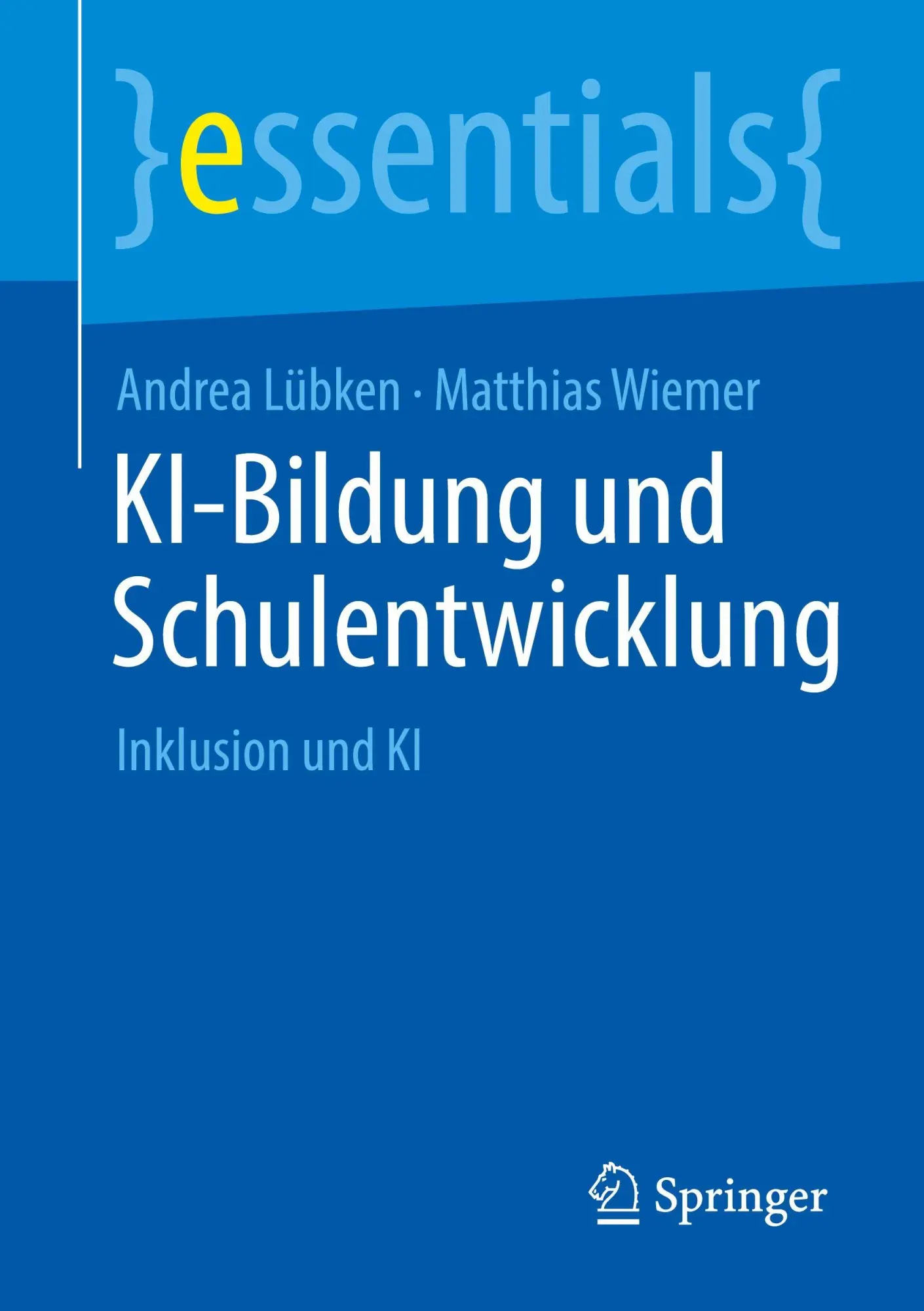 Cover: 9783662725122 | KI-Bildung und Schulentwicklung | Inklusion und KI | Lübken (u. a.)