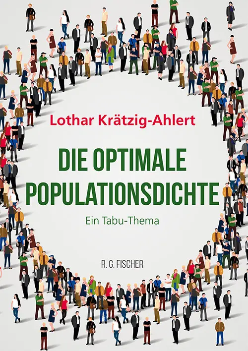 Cover: 9783830195122 | Die optimale Populationsdichte | Ein Tabu-Thema | Krätzig-Ahlert