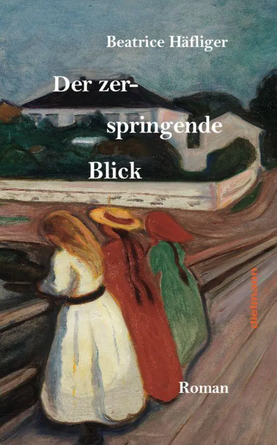 Cover: 9783866385122 | Der zerspringende Blick | Roman | Beatrice Häfliger | Buch | 176 S.