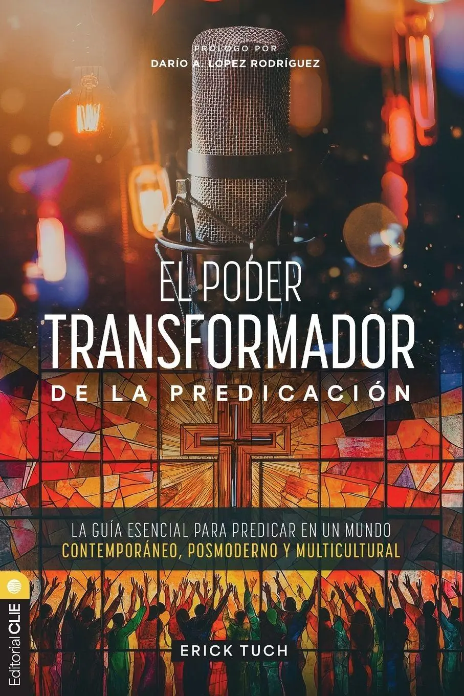 Cover: 9791387625122 | El Poder Transformador de la Predicaci¿¿n | Erick Fernando Tuch Tasej
