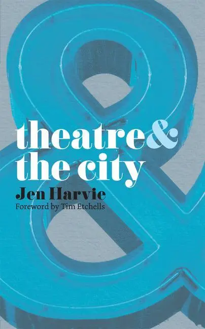 Cover: 9780230205222 | Theatre and the City | Jen Harvie | Taschenbuch | Englisch | 2009