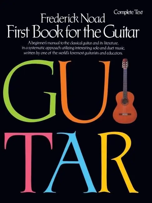 Cover: 9780793555222 | First Book for the Guitar: Complete Text | Frederick Noad | Buch