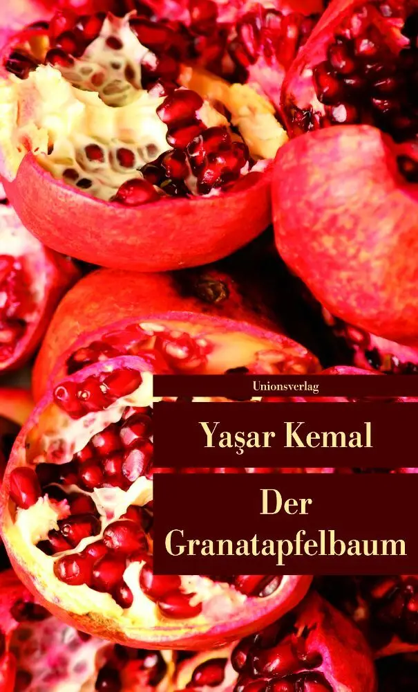Cover: 9783293205222 | Der Granatapfelbaum | Roman | Yasar Kemal | Taschenbuch | 124 S.