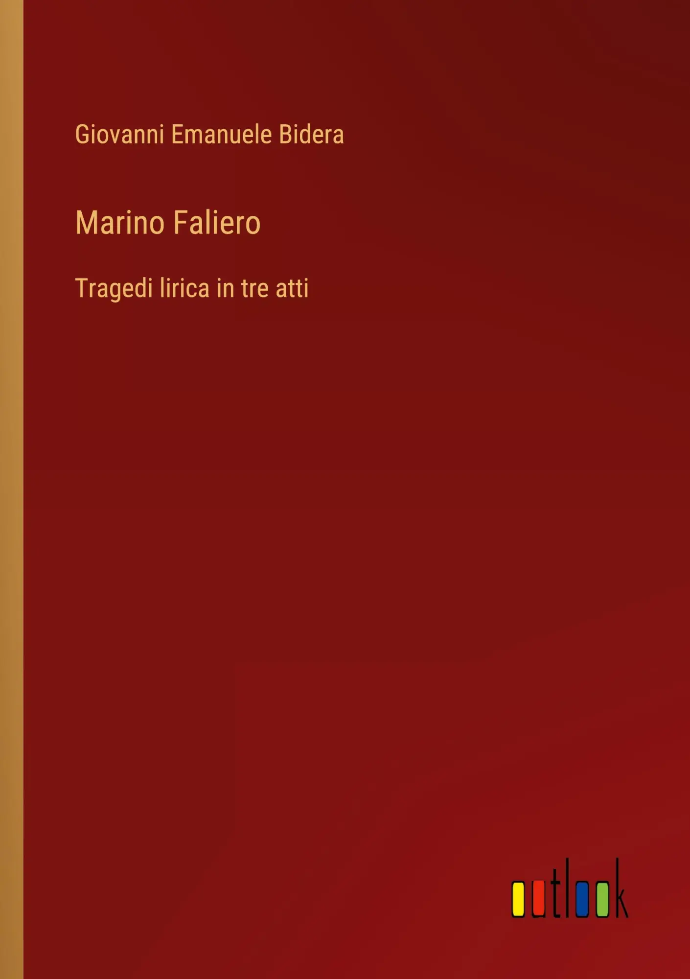 Cover: 9783385065222 | Marino Faliero | Tragedi lirica in tre atti | Giovanni Emanuele Bidera