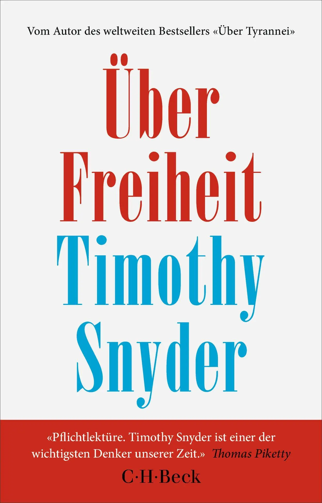 Cover: 9783406845222 | Über Freiheit | Timothy Snyder | Taschenbuch | Beck Paperback | 416 S.