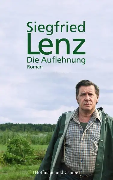 Cover: 9783455975222 | Die Auflehnung | Roman. Buch zum Film | Siegfried Lenz | Buch | 432 S.