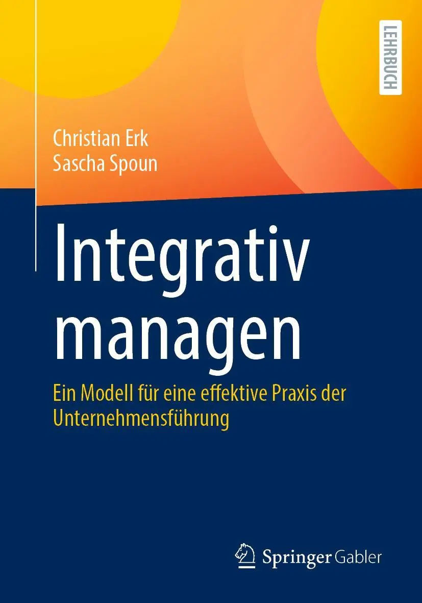 Cover: 9783658305222 | Integrativ managen | Sascha Spoun (u. a.) | Taschenbuch | xii | 2020