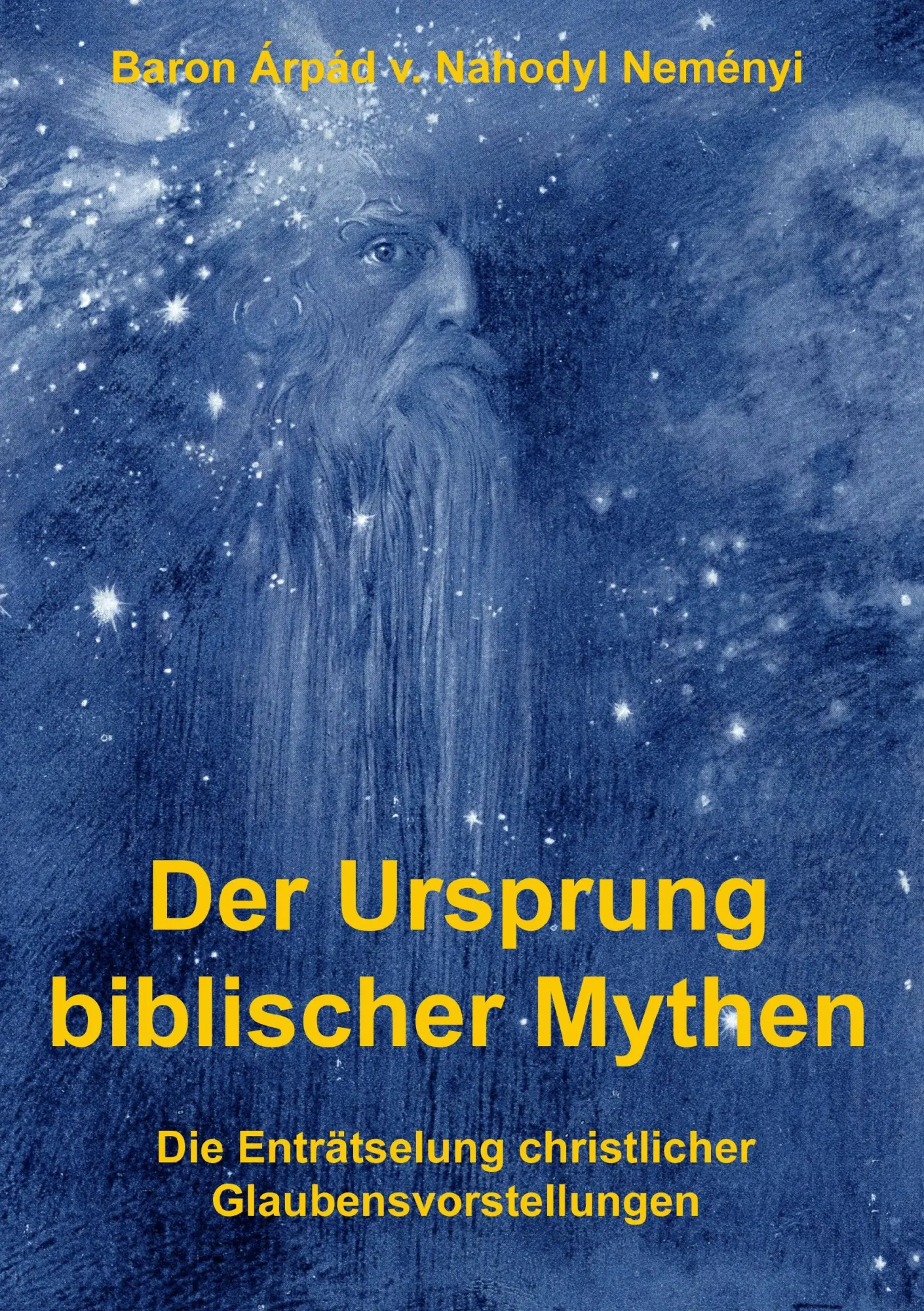 Cover: 9783734775222 | Der Ursprung biblischer Mythen | Árpád Baron von Nahodyl Neményi