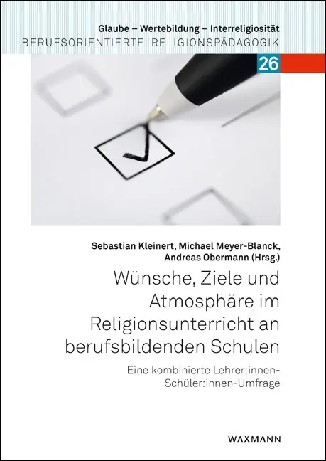 Wünsche Ziele und Atmosphäre im Religionsunterricht an berufsbildenden Schulen Kartoniert (TB)
