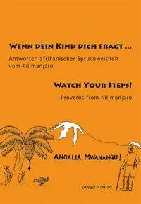 Cover: 9783872145222 | Wenn dein Kind dich fragt/Watch Your Steps!/Angalia Mwanangu | Lyatuu