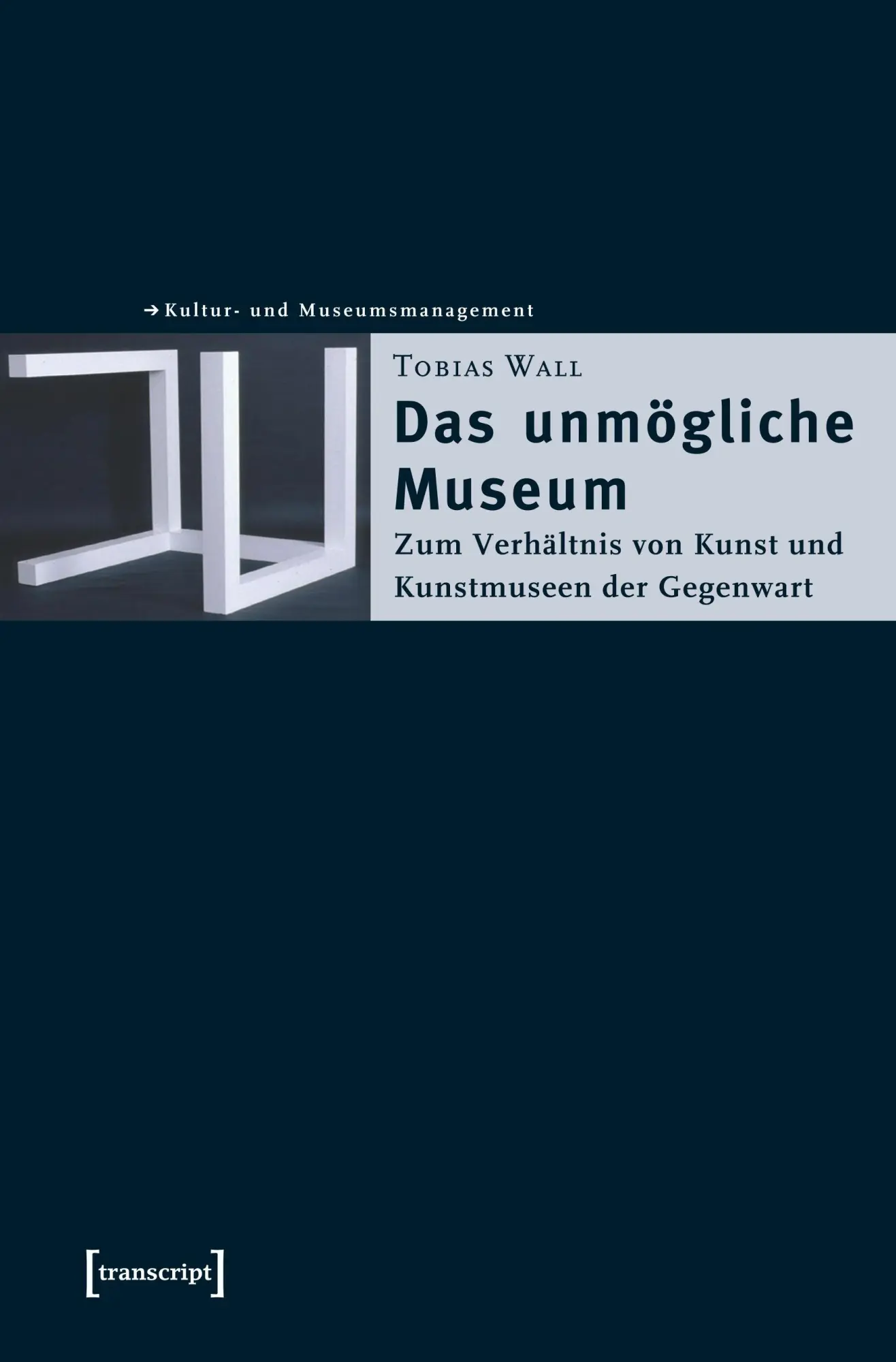 Cover: 9783899425222 | Das unmögliche Museum | Tobias Wall | Taschenbuch | 312 S. | Deutsch