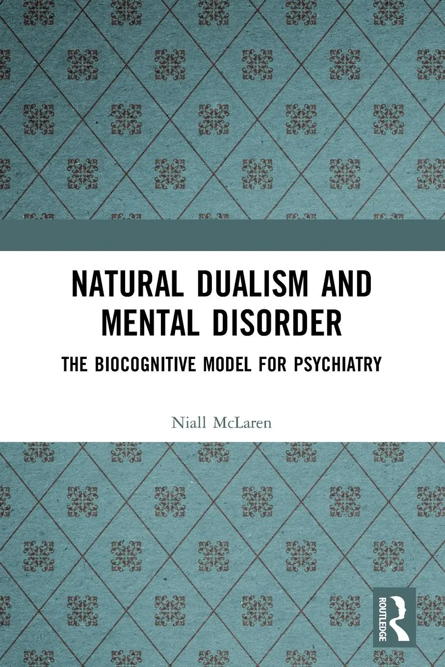 Cover: 9781032025322 | Natural Dualism and Mental Disorder | Niall Mclaren | Taschenbuch