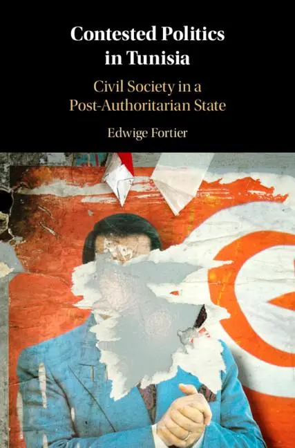 Cover: 9781108425322 | Contested Politics in Tunisia | Edwige Fortier | Buch | Gebunden
