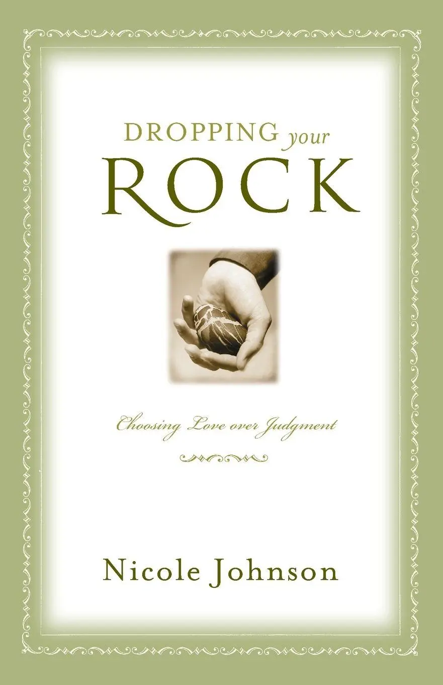 Cover: 9781401605322 | The Dropping Your Rock | The Freedom to Choose Love Over Judgment