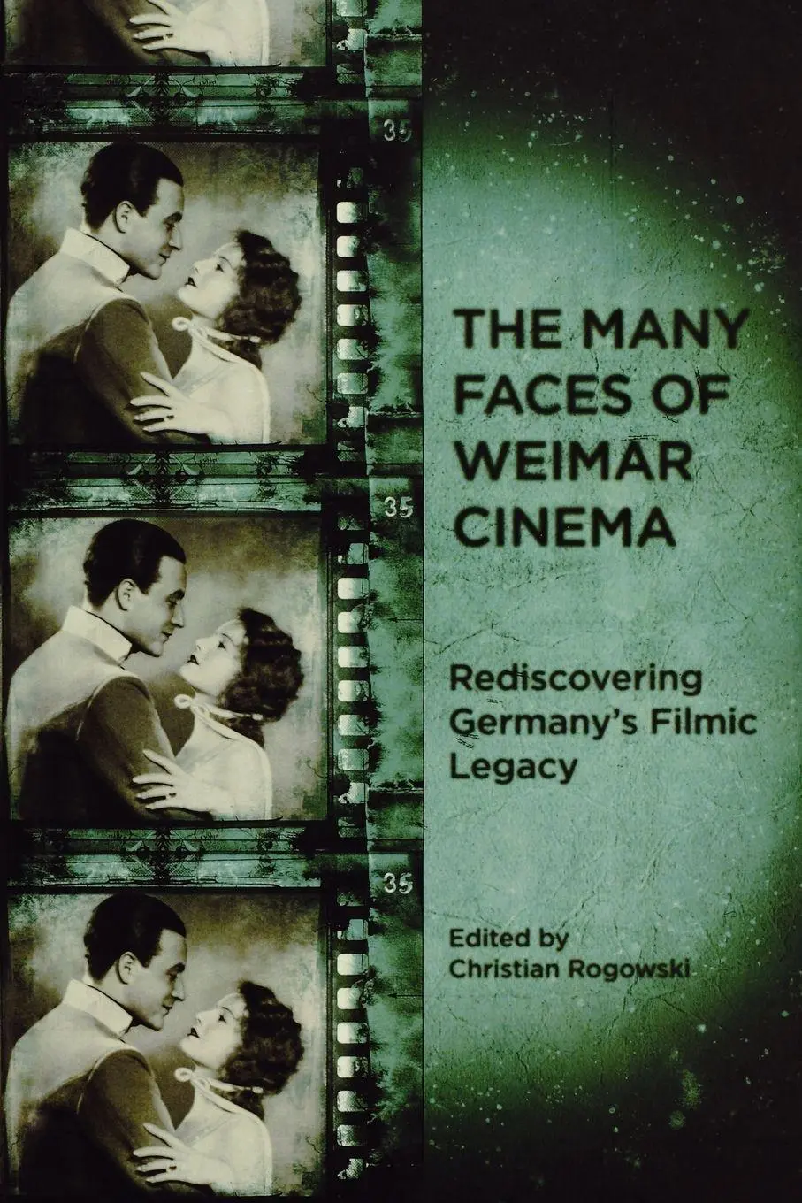 Cover: 9781571135322 | The Many Faces of Weimar Cinema | Christian Rogowski | Taschenbuch
