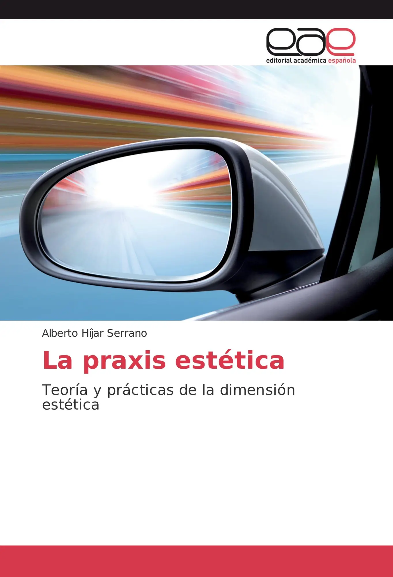Cover: 9783848475322 | La praxis estética | Teoría y prácticas de la dimensión estética | EAE