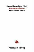 Cover: 9783851655322 | Postmaterialismus / Postmaterialismus | Die Natur | Roland Benedikter
