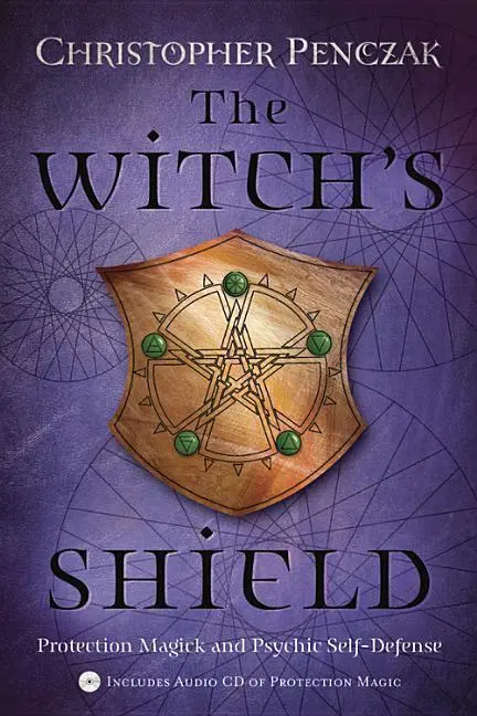 Cover: 9780738705422 | The Witch's Shield | Protection Magick and Psychic Self-Defense | Buch