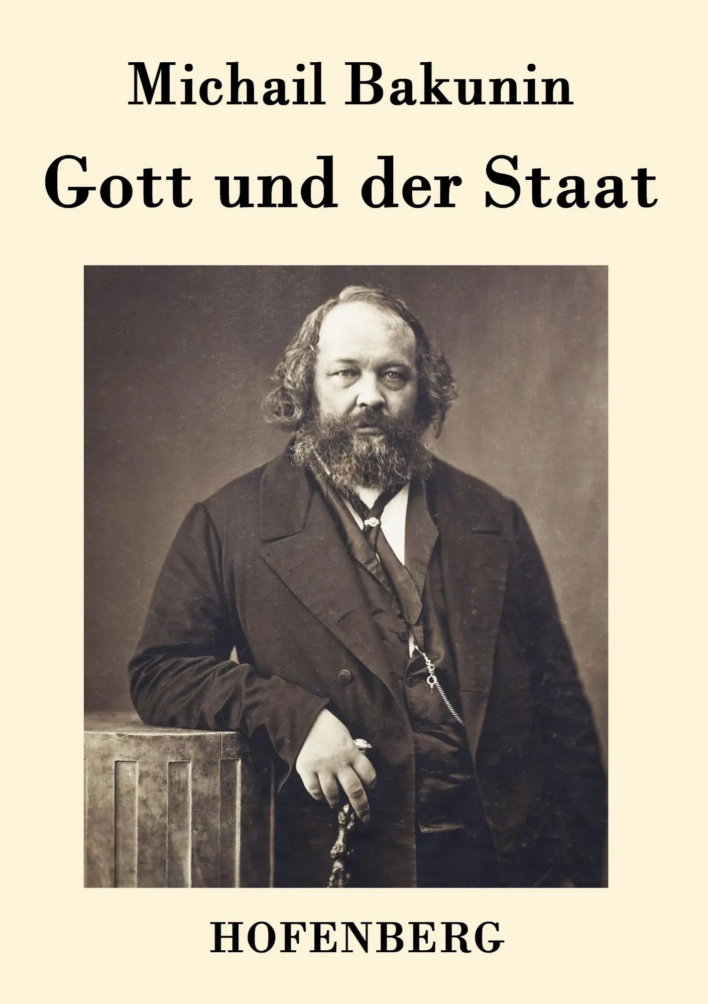 Cover: 9783843035422 | Gott und der Staat | Michail Bakunin | Taschenbuch | 64 S. | Deutsch