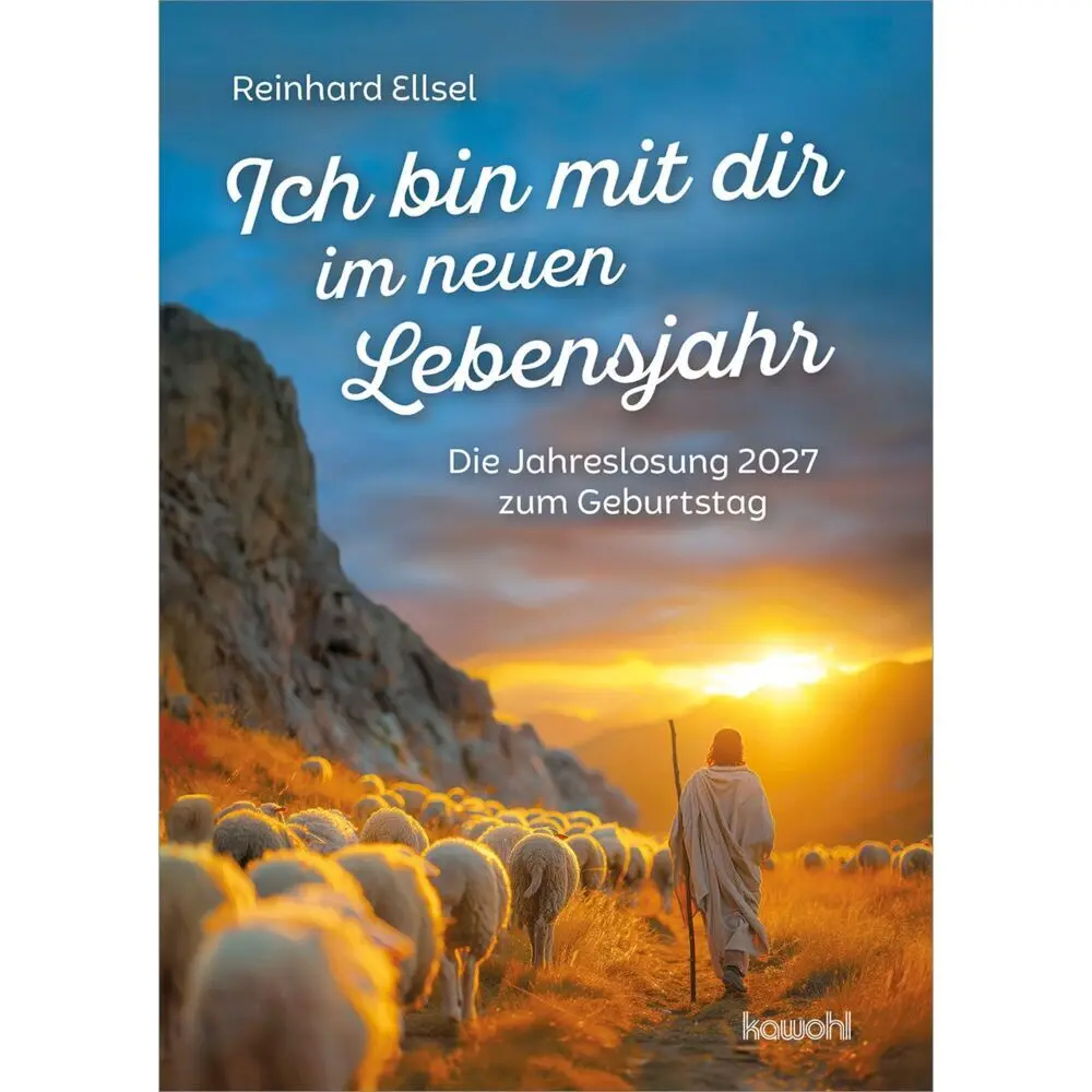 Cover: 9783863385422 | Ich bin mit dir im neuen Lebensjahr | Reinhard Ellsel | Broschüre