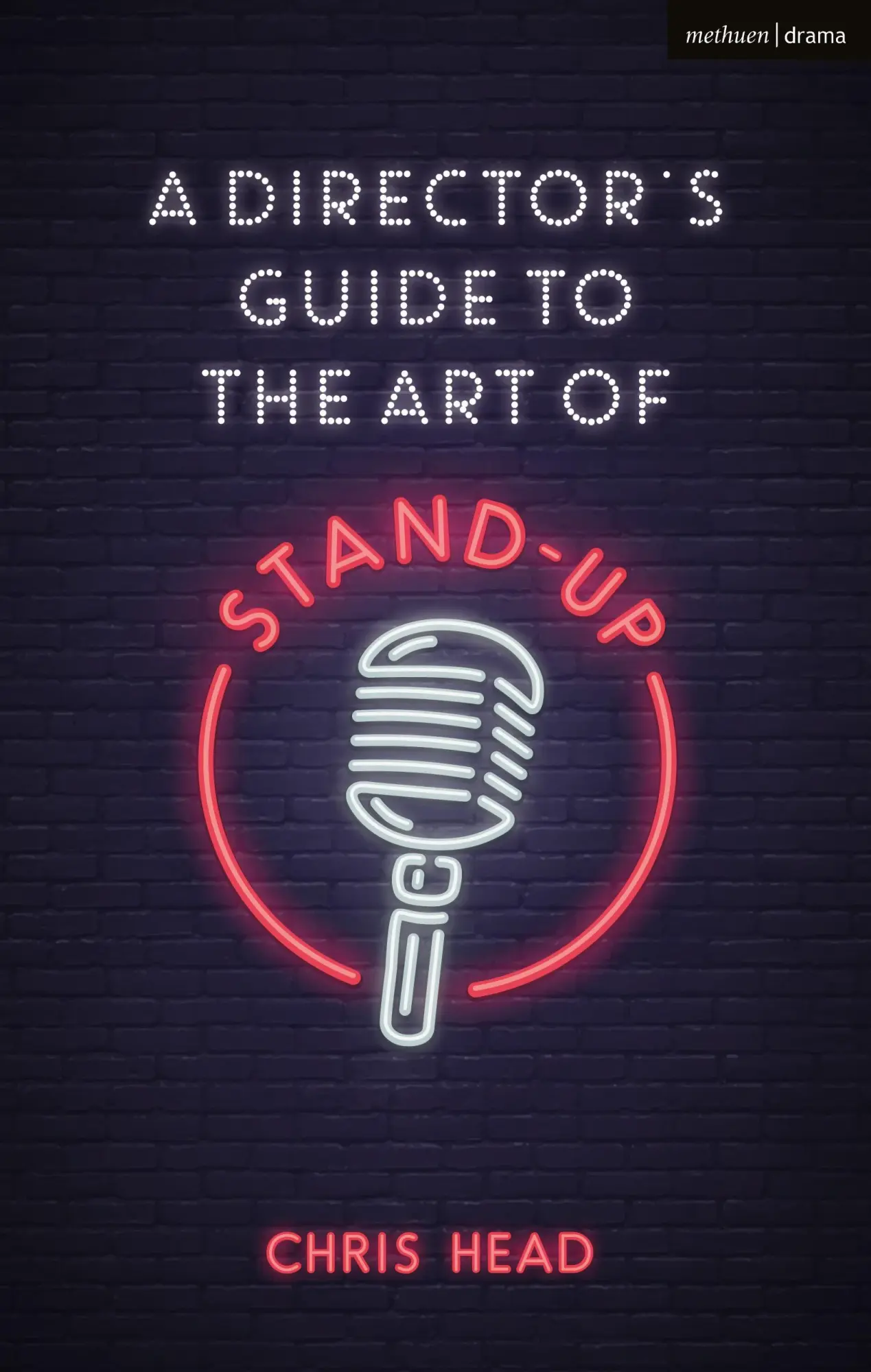 Cover: 9781350035522 | A Director's Guide to the Art of Stand-up | Chris Head | Taschenbuch