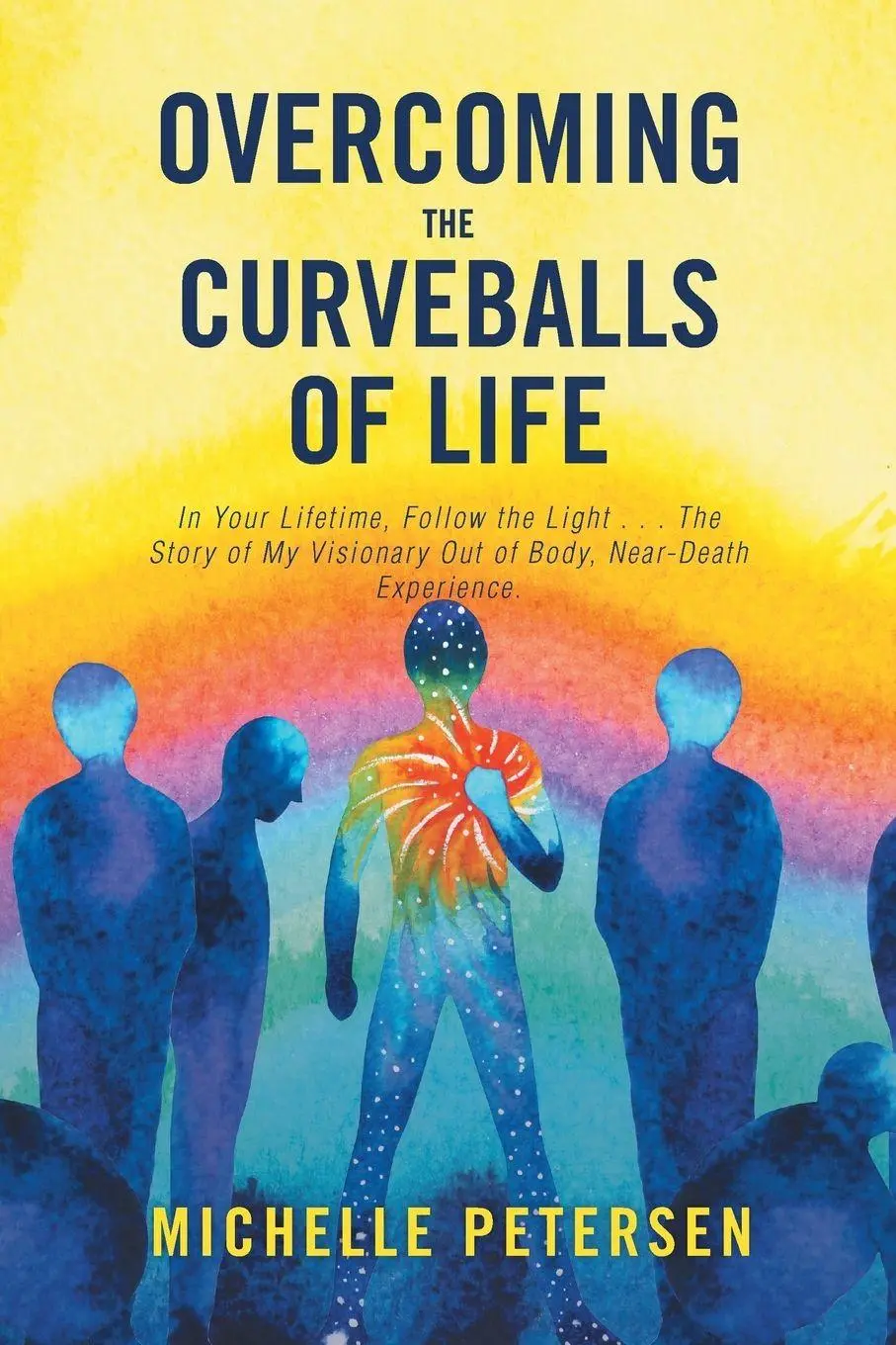 Cover: 9781982205522 | Overcoming the Curveballs of Life | Michelle Petersen | Taschenbuch