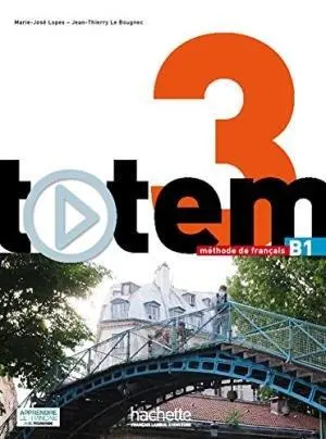 Cover: 9782014015522 | Totem 3: Livre de L'Eleve + DVD-ROM + Manuel Numerique Eleve: Totem...
