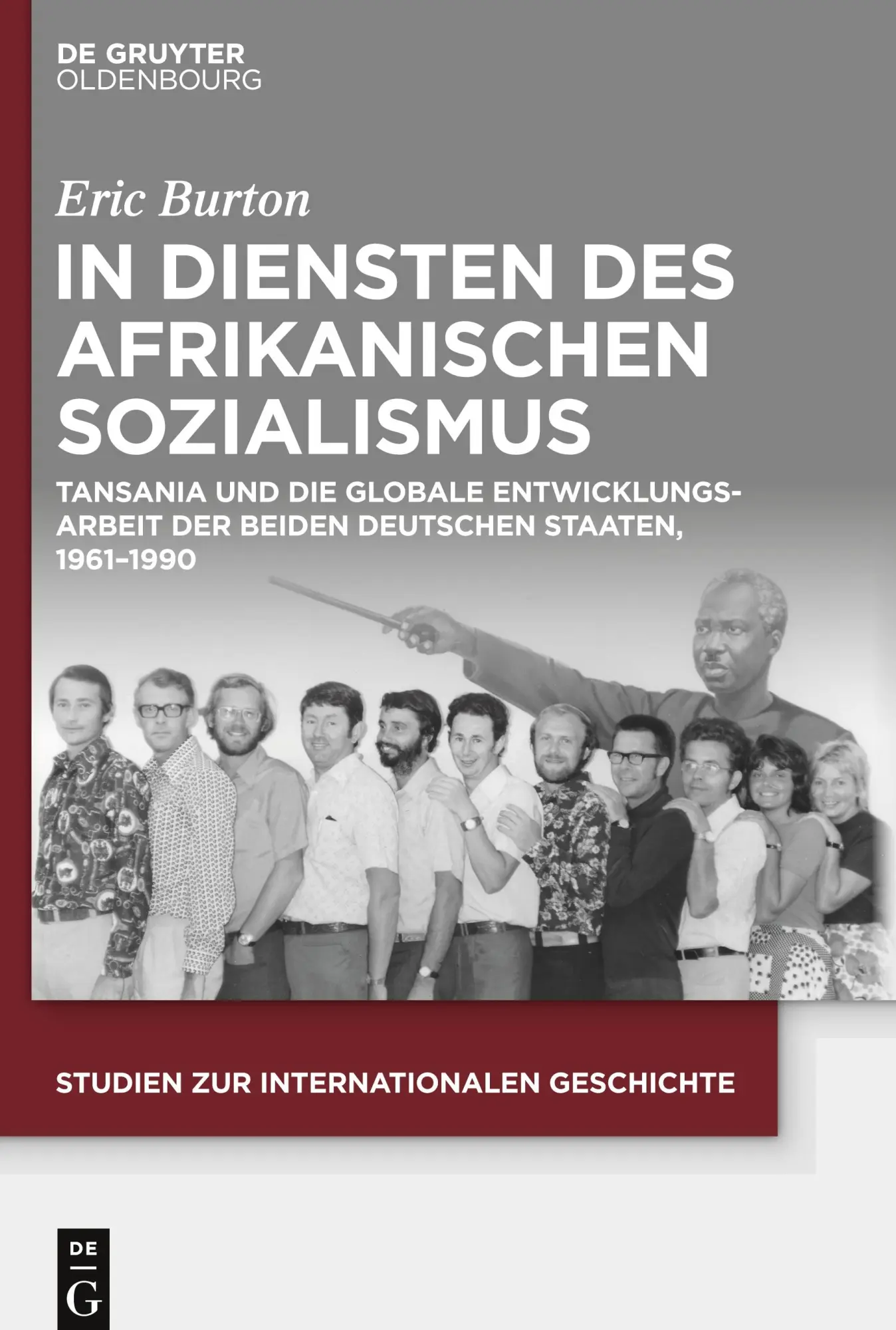 Cover: 9783110705522 | In Diensten des Afrikanischen Sozialismus | Eric Burton | Buch | XIV