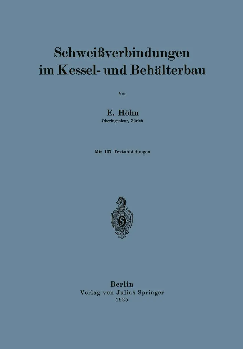 Cover: 9783642985522 | Schweißverbindungen im Kessel- und Behälterbau | E. Höhn | Taschenbuch