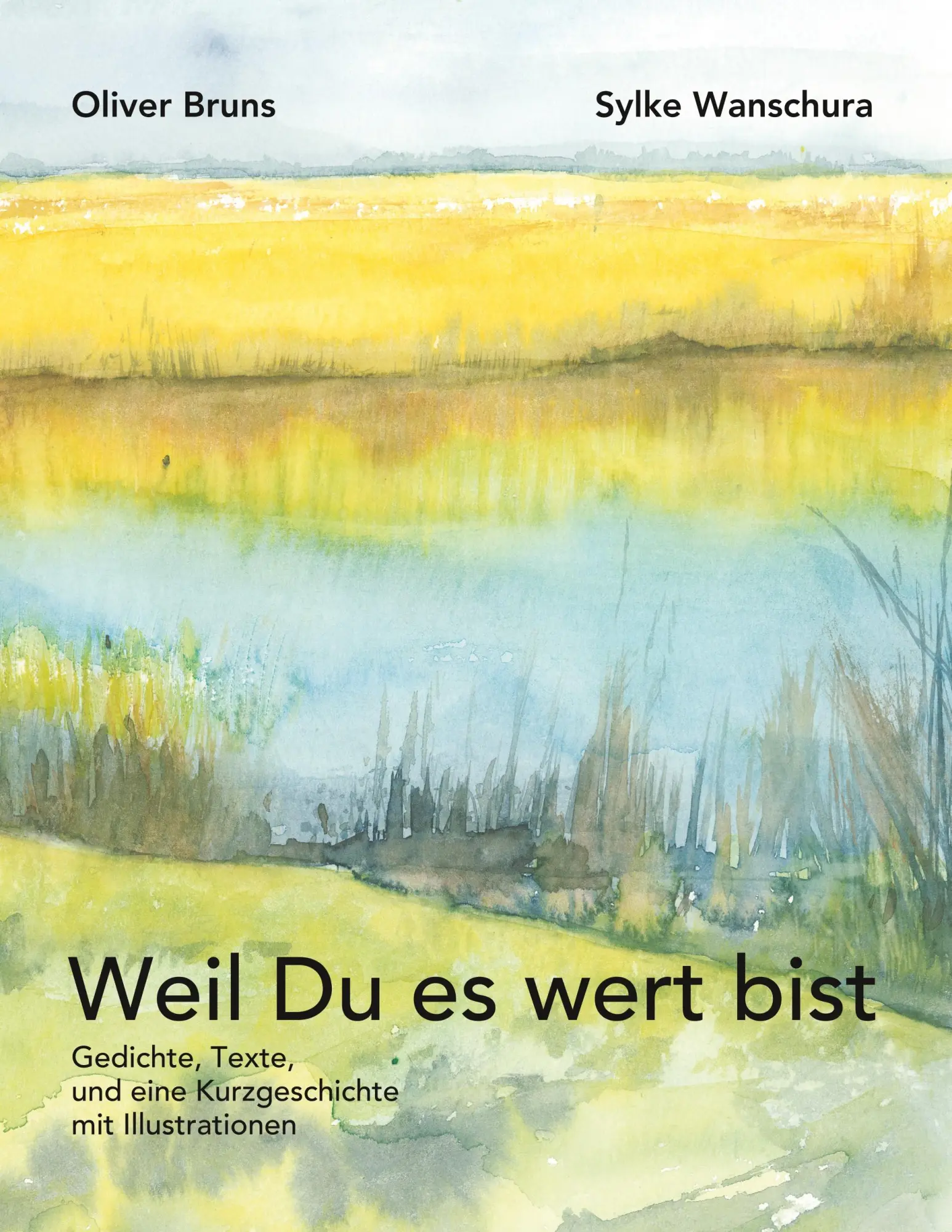 Cover: 9783744885522 | Weil Du es wert bist | Oliver Bruns (u. a.) | Taschenbuch | 92 S.