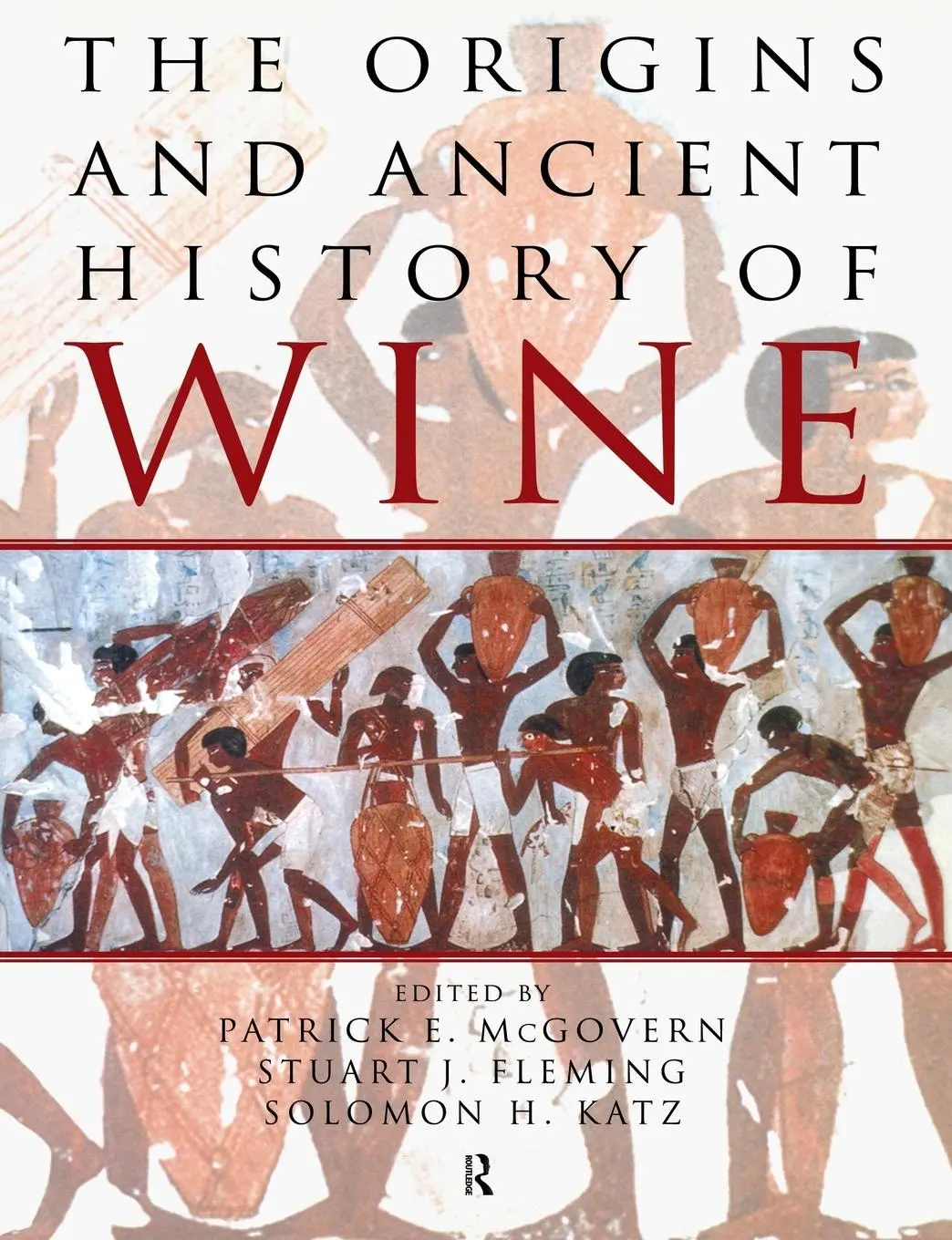 Cover: 9789056995522 | The Origins and Ancient History of Wine | Patrick E. Mcgovern (u. a.)
