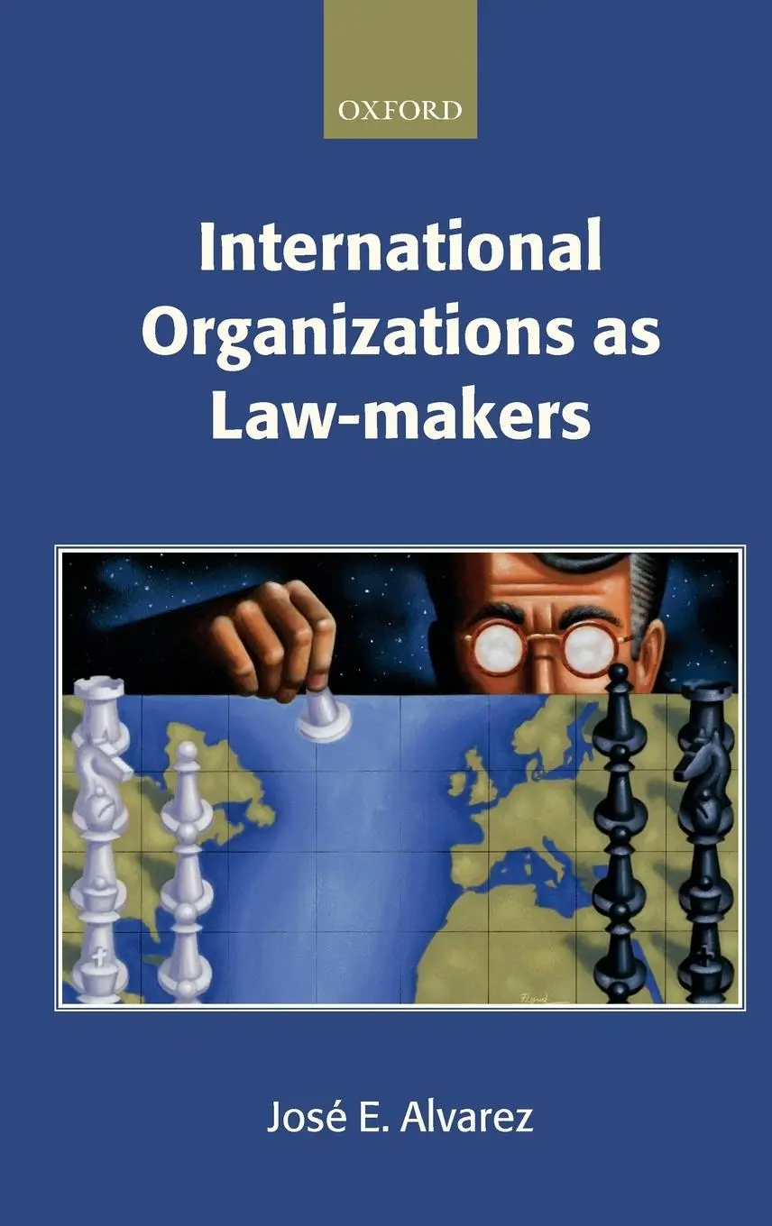 Cover: 9780198765622 | International Organizations as Law-Makers | Jose E Alvarez (u. a.)
