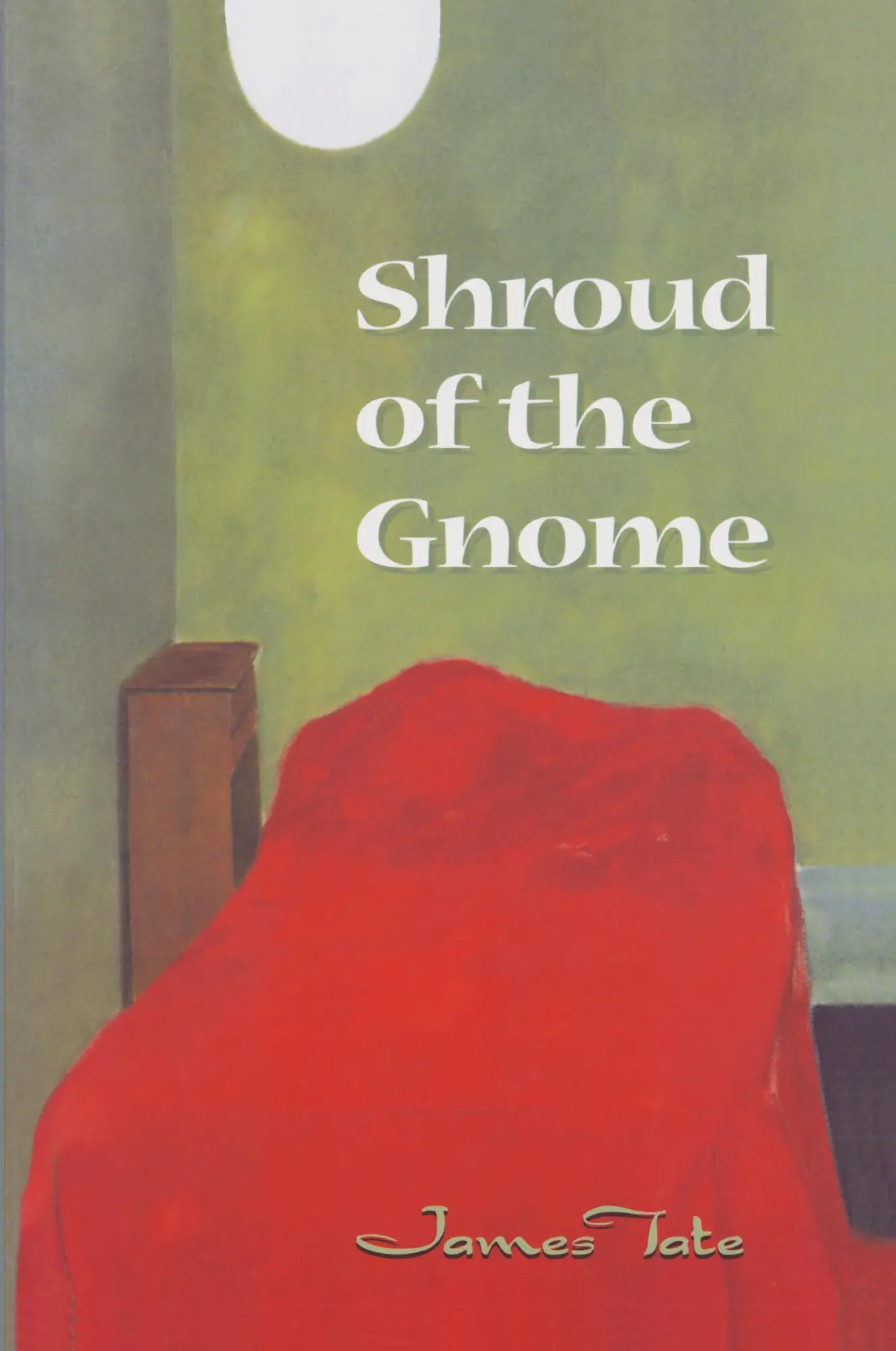 Cover: 9780880015622 | Shroud of the Gnome | Poems | James Tate | Taschenbuch | Englisch