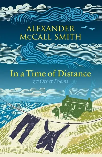 Cover: 9781846975622 | In a Time of Distance | And Other Poems | Alexander McCall Smith