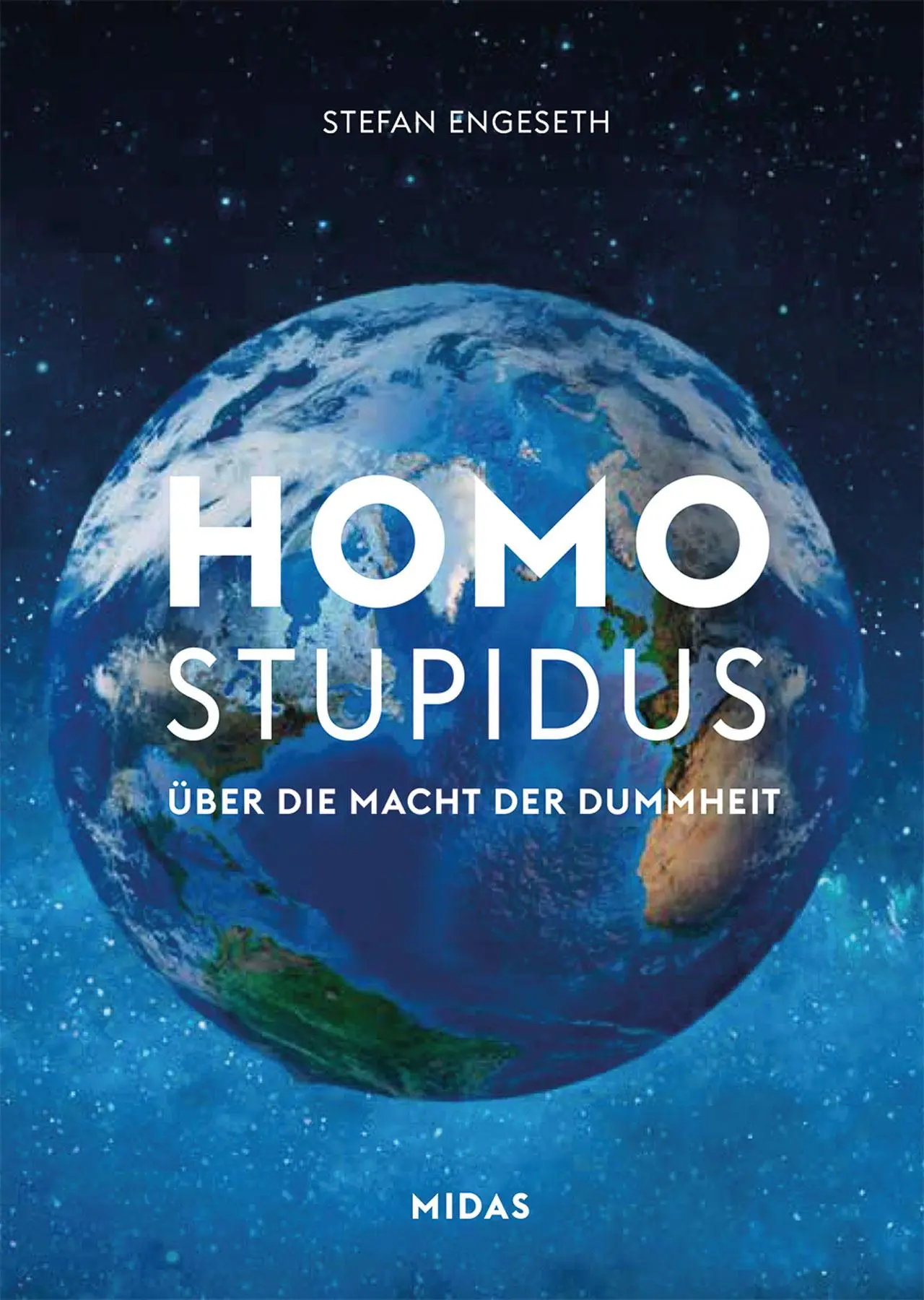 Cover: 9783038765622 | Homo Stupidus | Über die Macht der Dummheit | Stefan Engeseth | Buch