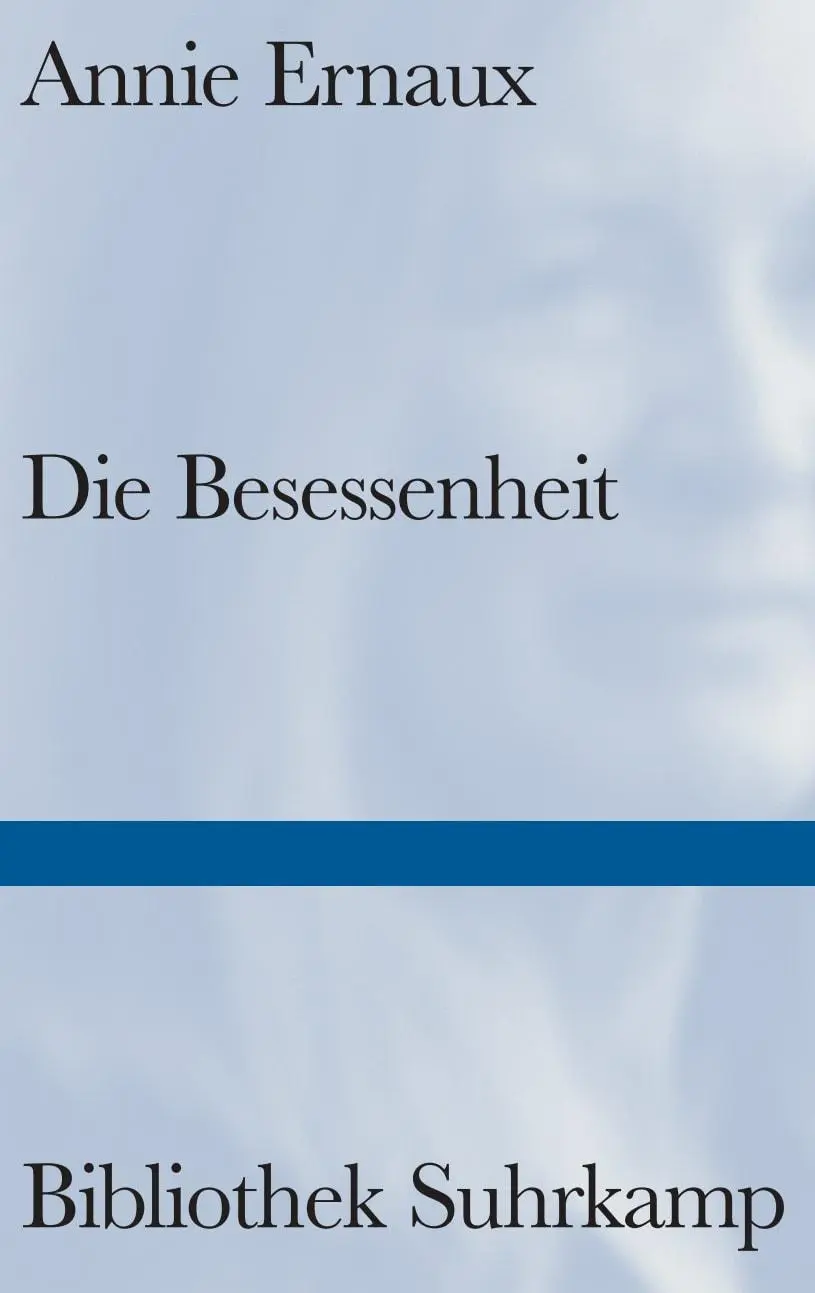 Cover: 9783518225622 | Die Besessenheit | Annie Ernaux | Buch | Bibliothek Suhrkamp | 66 S.