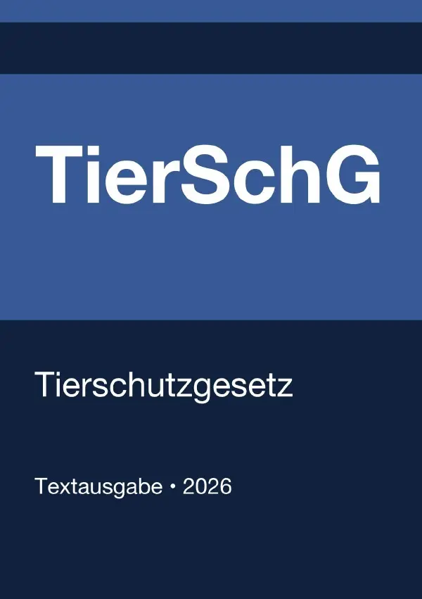 Cover: 9783565135622 | TierSchG - Tierschutzgesetz (Deutschland) 2026 | Gesetze24 Deutschland