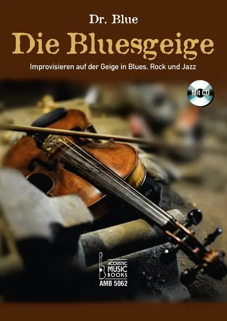 Cover: 9783869475622 | Die Bluesgeige., m. 1 Audio-CD | Karl-Gerhard Schulze (u. a.) | 56 S.