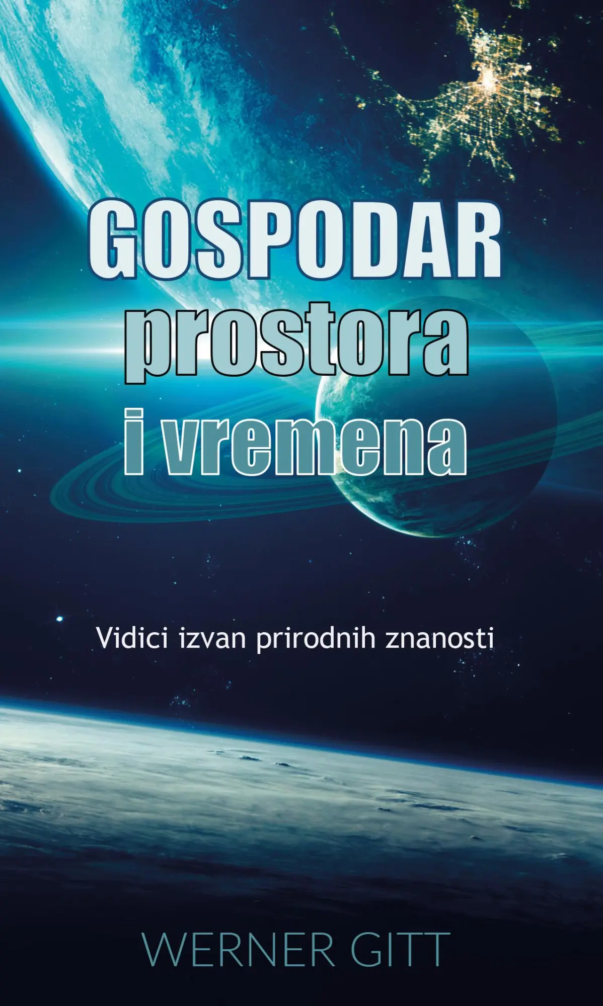 Cover: 9783869545622 | GOSPODAR PROSTORA I VREMENA | Vidici izvan prirodnih znanosti | Gitt