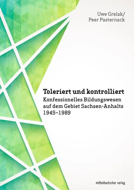 Cover: 9783963115622 | Toleriert und kontrolliert | Uwe/Pasternack, Peer Grelak | Taschenbuch