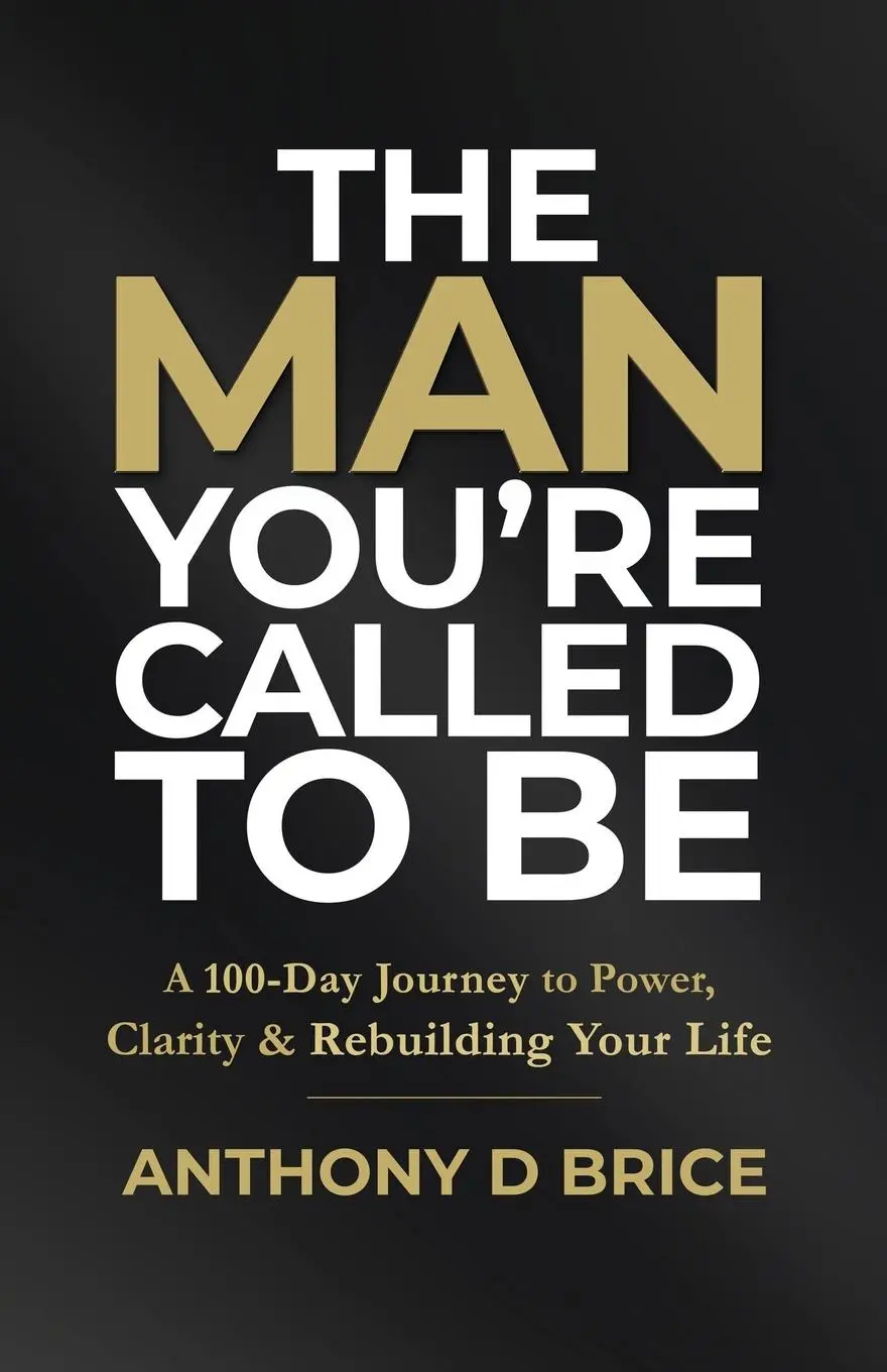 Cover: 9798988765622 | The Man You're Called to Be | Anthony D Brice | Taschenbuch | Englisch