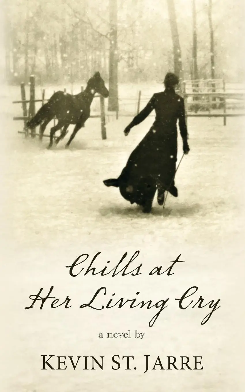 Cover: 9781645995722 | Chills at Her Living Cry | Kevin St. Jarre | Taschenbuch | Englisch