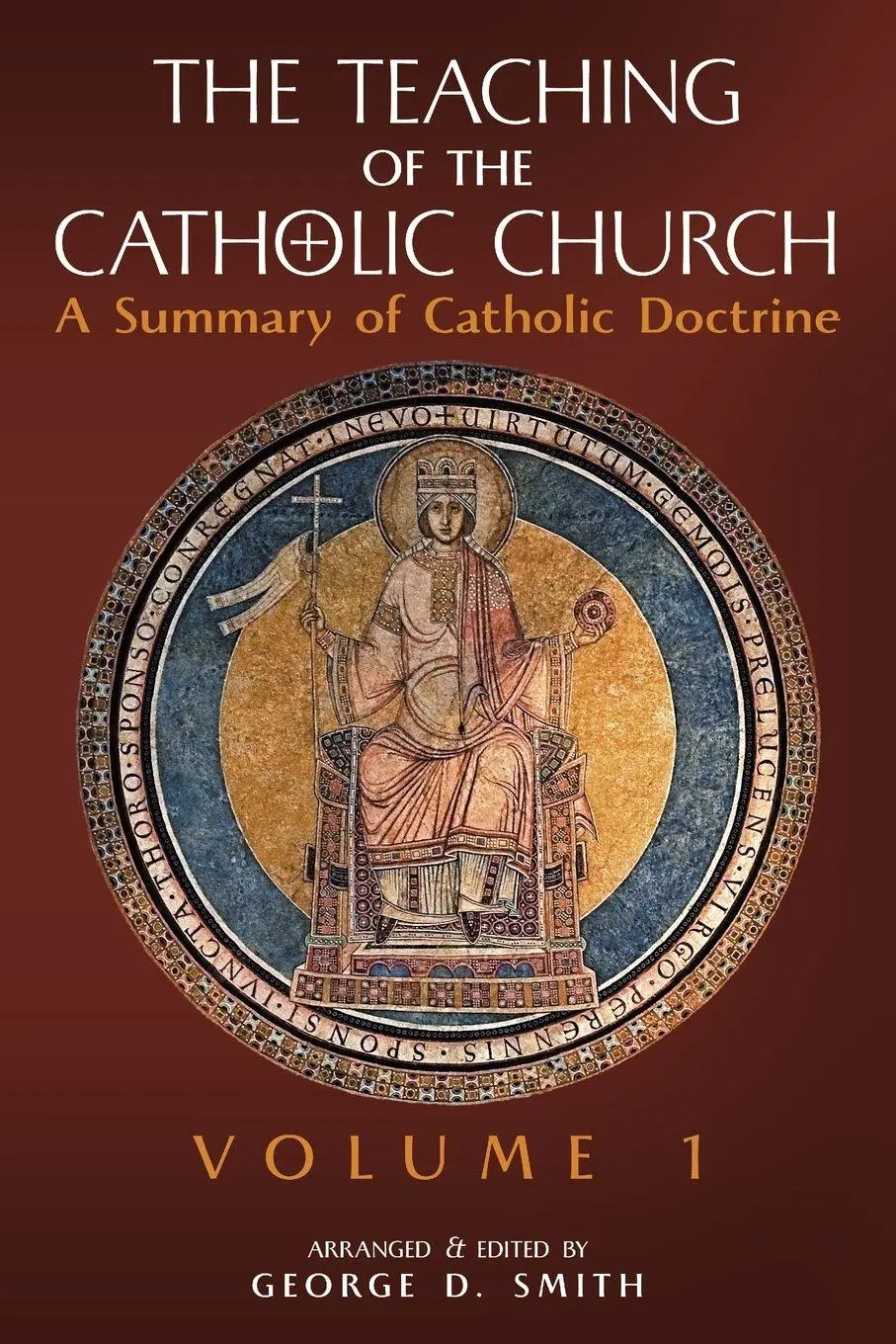 Cover: 9781989905722 | The Teaching of the Catholic Church | Canon George D. Smith | Buch