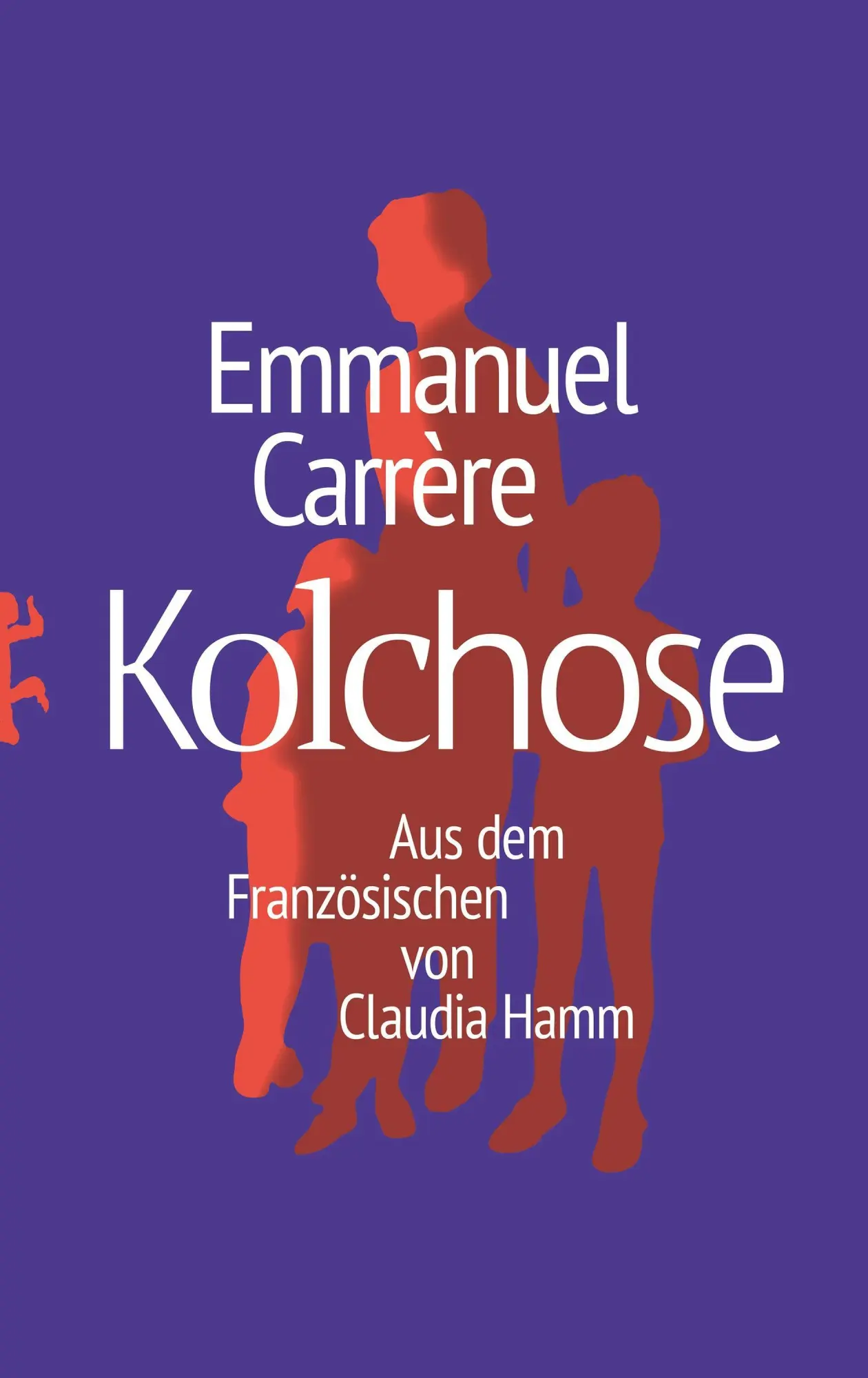 Cover: 9783957575722 | Kolchose | Emmanuel Carrère | Buch | 512 S. | Deutsch | 2026
