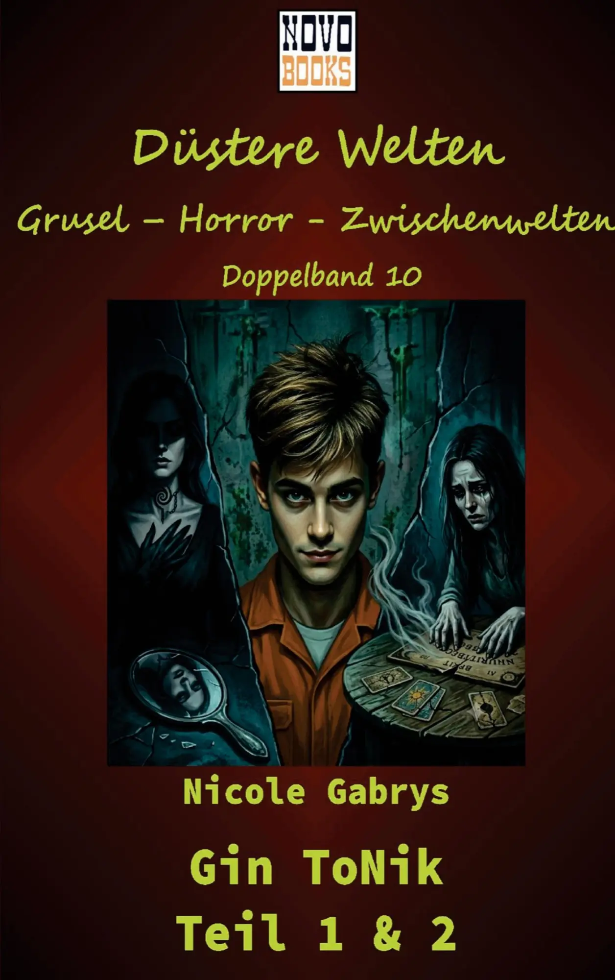 Cover: 9789403915722 | Gin ToNik - Teil 1 &amp; 2 | Düstere Welten - Doppelband 10 | Gabrys