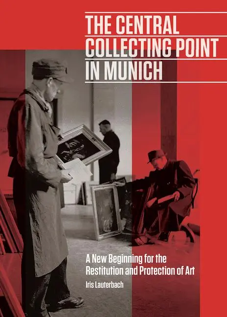 Cover: 9781606065822 | The Central Collecting Point in Munich | Iris Lauterbach | Buch | 2019