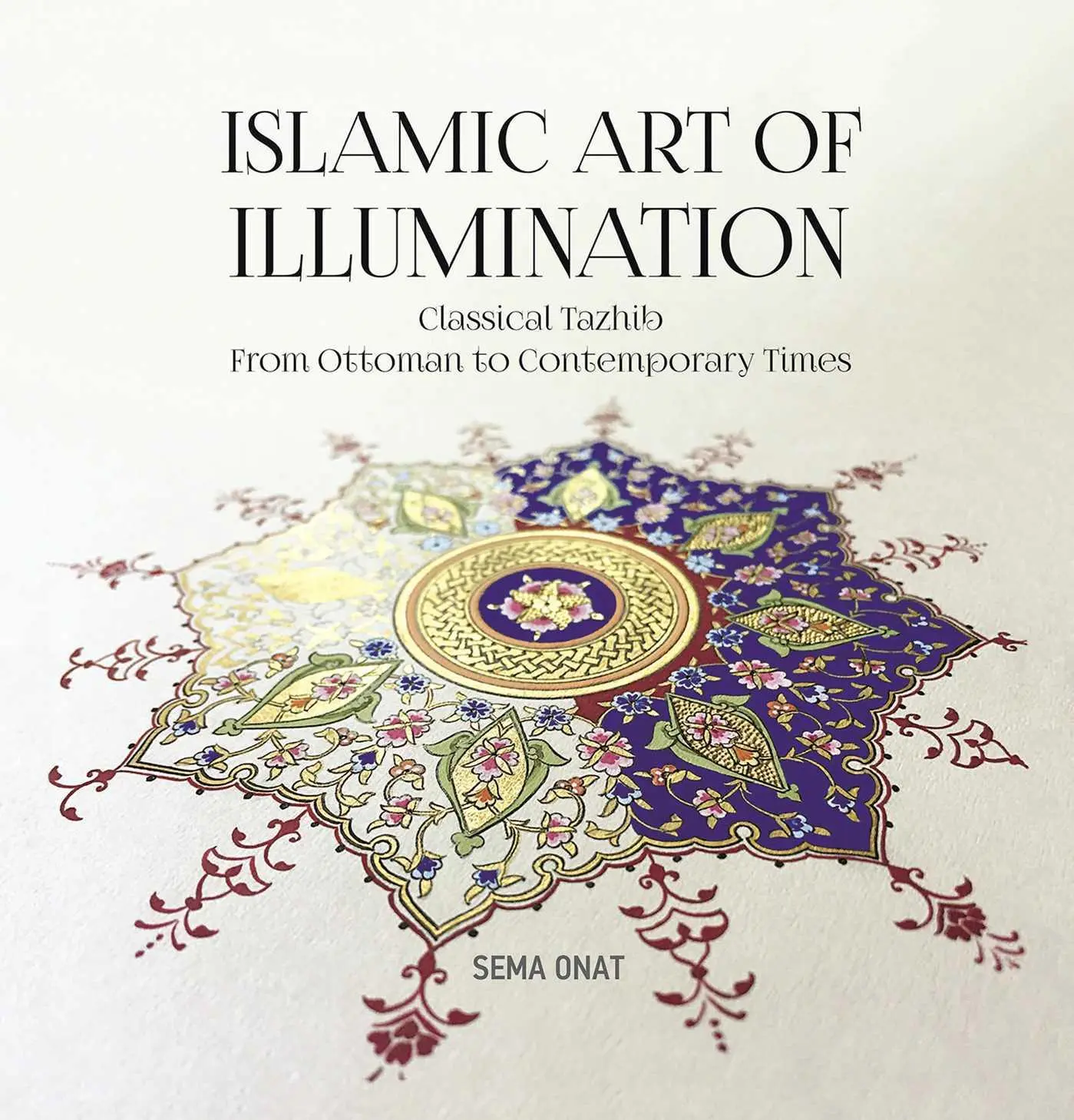 Cover: 9781935295822 | Islamic Art of Illumination | Sema Onat | Taschenbuch | Englisch