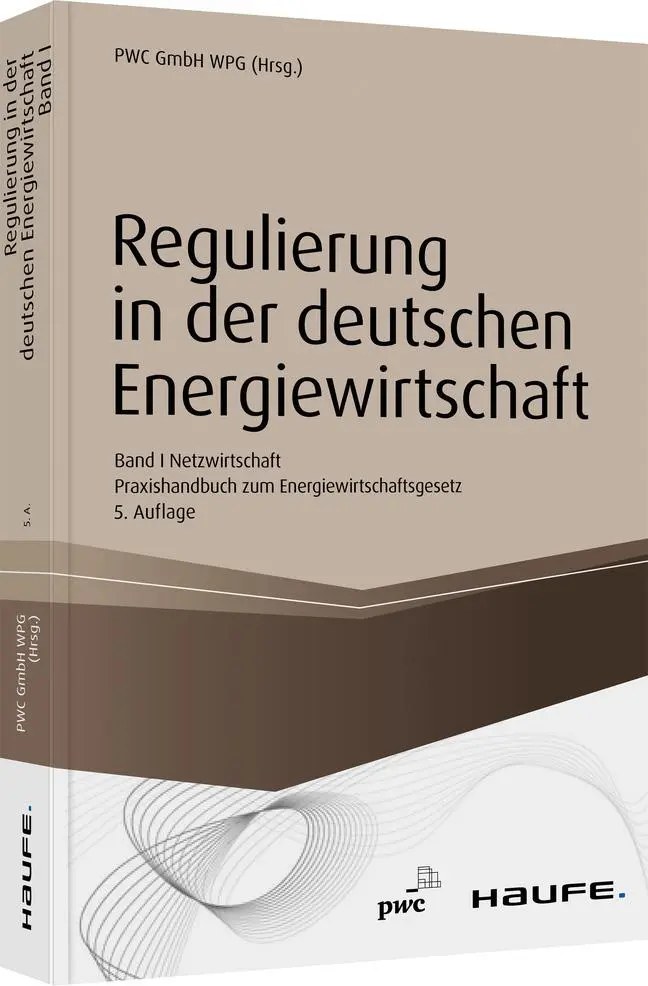 Cover: 9783648135822 | Regulierung in der deutschen Energiewirtschaft. Band I Netzwirtschaft