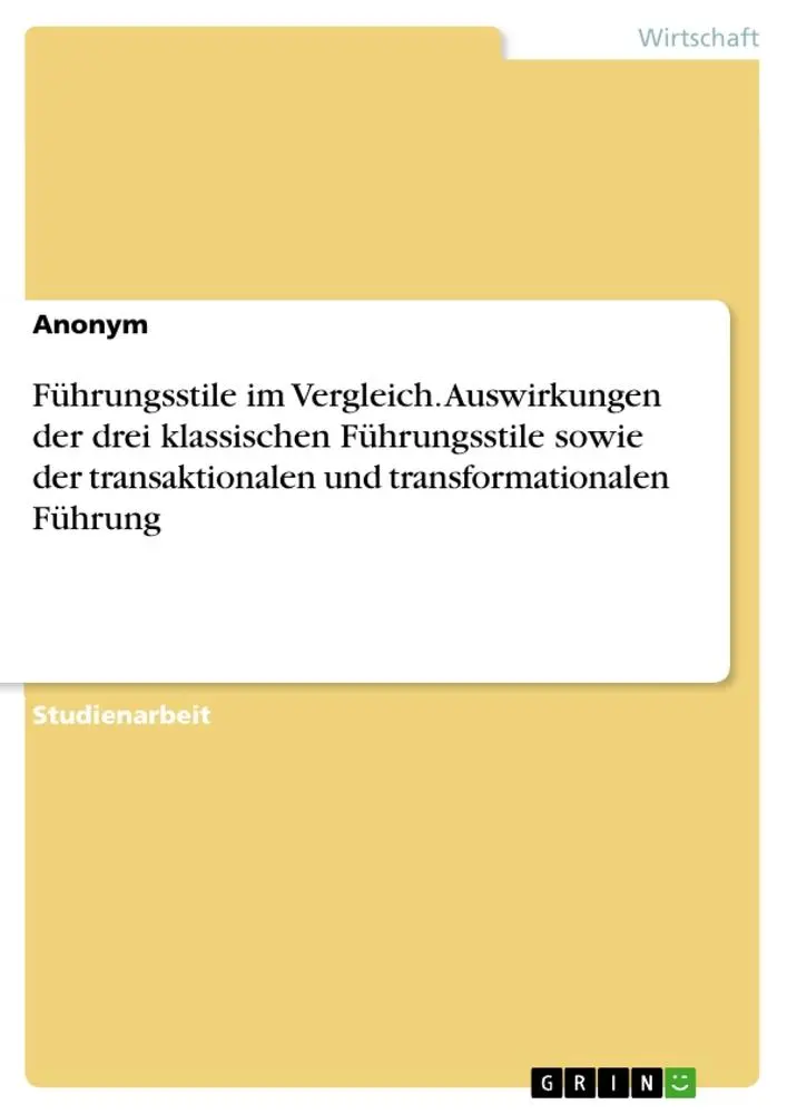 Cover: 9783668315822 | Führungsstile im Vergleich. Auswirkungen der drei klassischen...