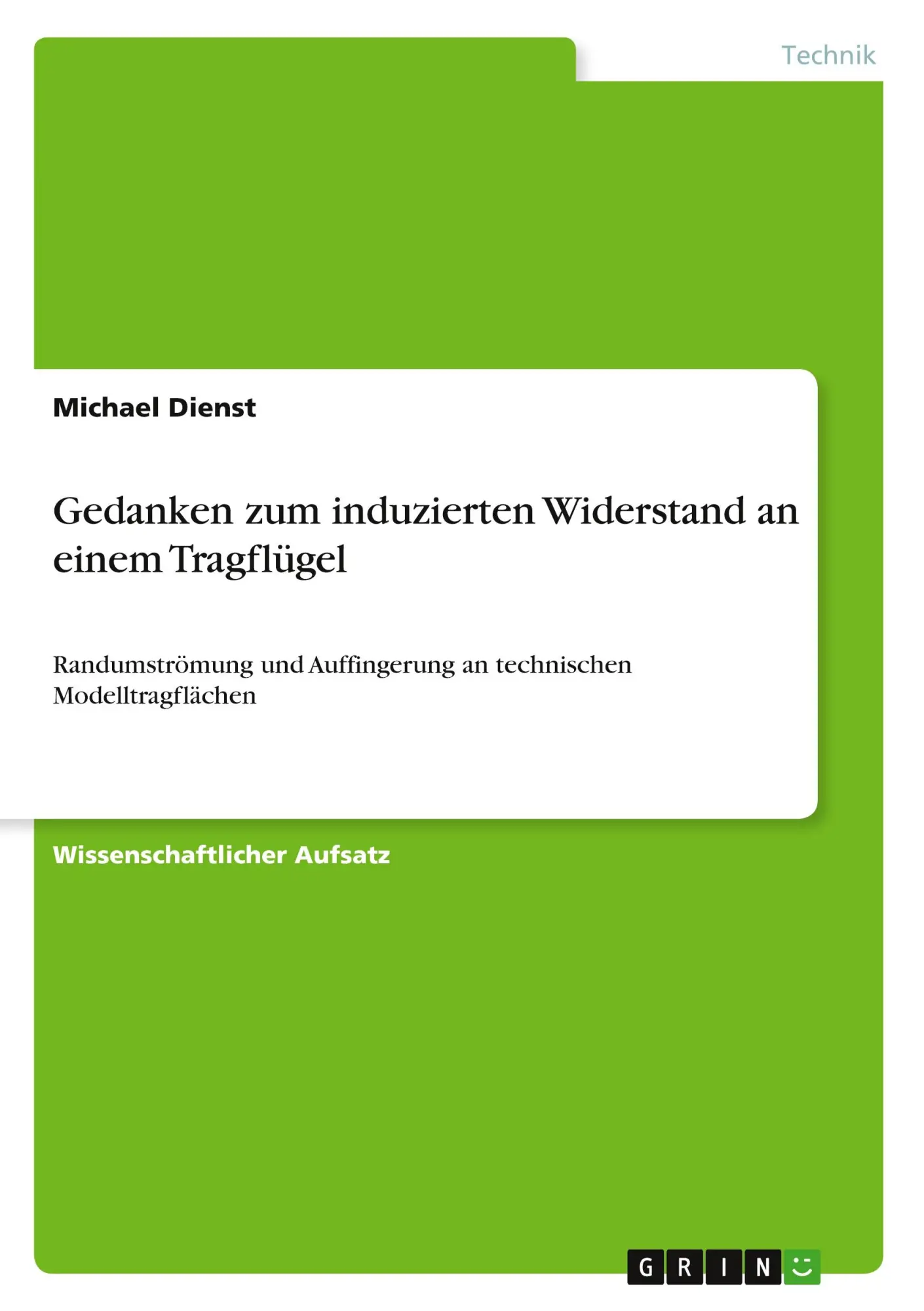 Cover: 9783668485822 | Gedanken zum induzierten Widerstand an einem Tragflügel | Dienst